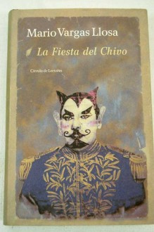 La Fiesta Del Chivo - Mario Vargas Llosa