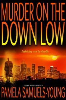 Murder on the Down Low - Pamela Samuels Young