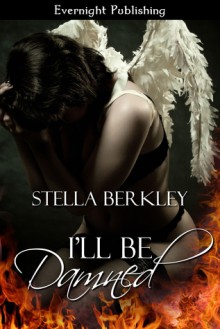 I'll Be Damned - Stella Berkley