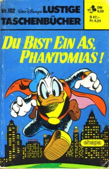 Du bist ein As, Phantomias! - Walt Disney Company