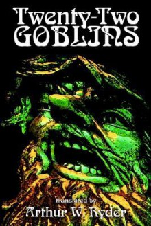 Twenty Two Goblins - Arthur W. Ryder