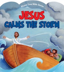 Jesus Calms the Storm - Connie Morgan Wade, Diane Stortz, Laura Ovresat