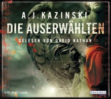 Die Auserwählten - A.J. Kazinski, David Nathan