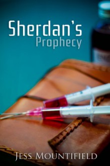 Sherdan's Prophecy - Jess Mountifield