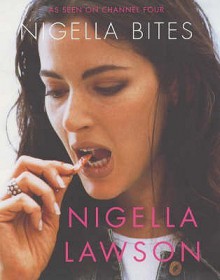 Nigella Bites - Nigella Lawson