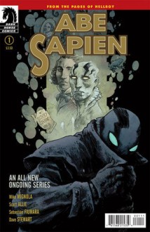 Abe Sapien #1: Dark and Terrible Part 1 (Sebastian Fiumara cover) - Mike Mignola, Scott Allie, Sebastian Fiumara, Dave Stewart