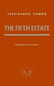 The Fifth Estate - Ferdinando Camon, John Shepley