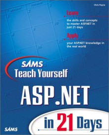 Sams Teach Yourself Asp. Net In 21 Days - Chris Payne