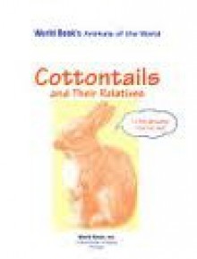 Cottontails and Related Animals - World Book Inc.