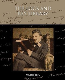 The Lock and Key Library - Various, Julian Hawthorne