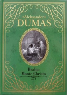 Hrabia Monte Christo, tom 1 - Aleksander Dumas (ojciec)