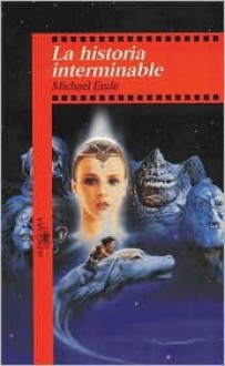 La historia interminable - Michael Ende, Miguel Sáenz, Roswitha Quadflieg