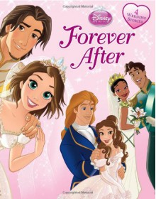 Disney Princess Forever After - Catherine McCafferty, Susan Amerikaner