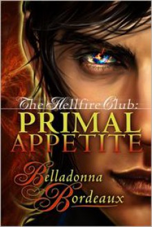 Primal Appetite - Belladonna Bordeaux