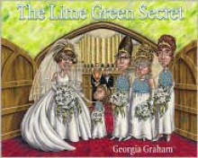 The Lime Green Secret - Georgia Graham