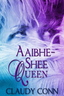 Aaibhe-Shee Queen - Claudy Conn