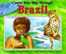 Count Your Way Through Brazil - James Haskins, Kathleen Benson