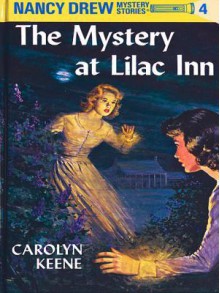 The Mystery at Lilac Inn - Carolyn Keene