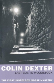 Last Bus to Woodstock - Colin Dexter