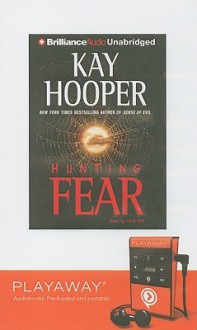 Hunting Fear - Kay Hooper, Dick Hill