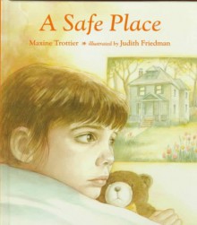 A Safe Place - Maxine Trottier