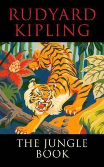 The Jungle Book - Rudyard Kipling