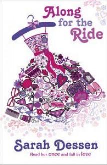 Along for the Ride - Sarah Dessen