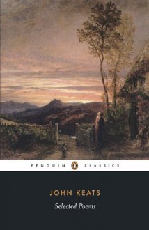 Selected Poems: Keats: Keats (Penguin Classics) - John Keats