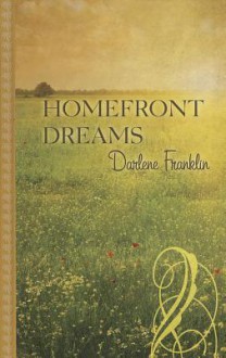 Homefront Dreams - Darlene Franklin