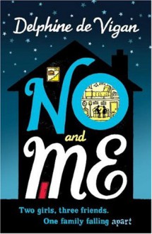 No and Me - Delphine de Vigan, George Miller