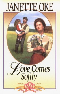 Love Comes Softly - Janette Oke