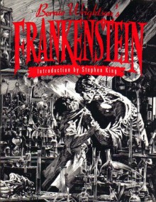 Frankenstein - Bernie Wrightson, Stephen King