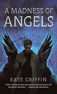 A Madness of Angels: Or, the Resurrection of Matthew Swift   [MADNESS OF ANGELS] [Mass Market Paperback] - Kate-(Author) Griffin