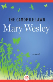 The Camomile Lawn: A Novel - Mary Wesley