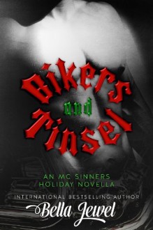 Bikers and Tinsel (The MC Sinners, #3.5) - Bella Jewel