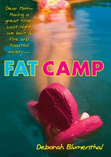 Fat Camp - Deborah Blumenthal