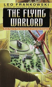 The Flying Warlord - Leo A. Frankowski