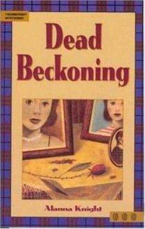 Dead Beckoning - Alanna Knight