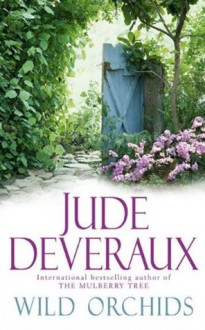 Wild Orchids - Jude Deveraux