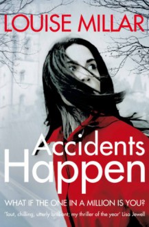 Accidents Happen - Louise Millar