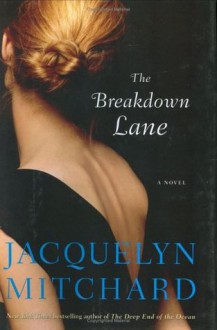 The Breakdown Lane - Jacquelyn Mitchard