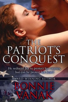 The Patriot's Conquest - Bonnie Vanak