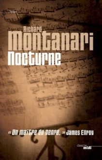 Nocturne (Thrillers) (French Edition) - Richard Montanari, Marion Tissot