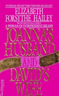 Joanna's Husband and David's Wife - Elizabeth Forsythe Hailey