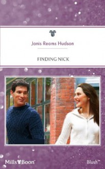 Mills & Boon : Finding Nick (Tribute, Texas) - Janis Reams Hudson