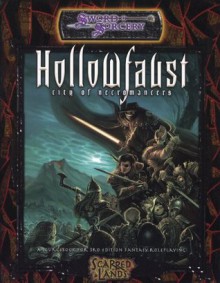 Hollowfaust: City of Necromancers - Chris Campbell, Geoff Grabowski, Ethan Skemp