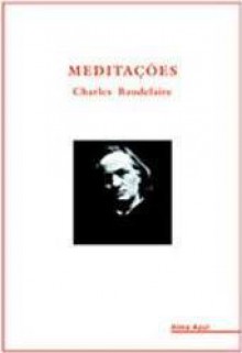 Meditações - Charles Baudelaire