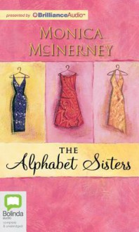 The Alphabet Sisters - Monica McInerney, Catherine Milte