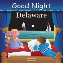 Good Night Delaware - Adam Gamble, Mark Jasper