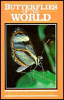 Butterflies Of The World - Rod Preston-Mafham